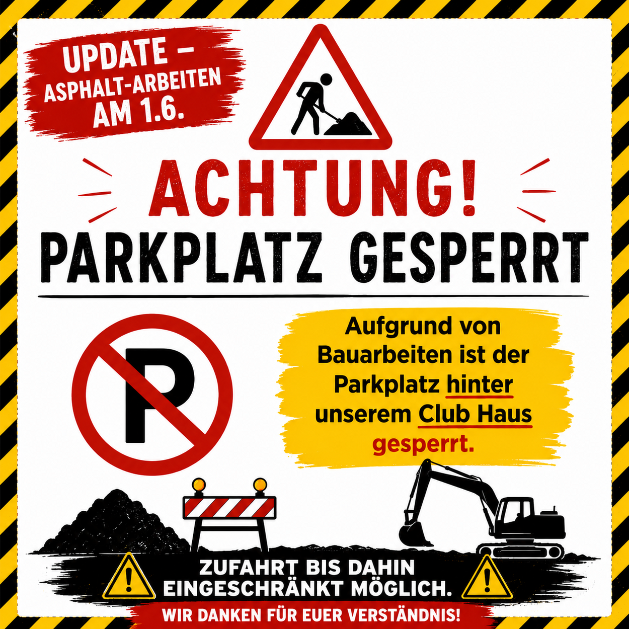 UPDATE -> Parkplatzsperre Clubhaus - Aspahlt-Arbeiten am 1.6. ganztags