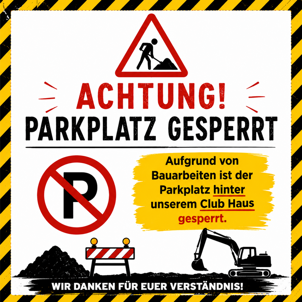 Parkplatzsperre Clubhaus 19.5. - 22.5.2026